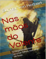 Nas maos do Valente_ o empreend - Herbert, Gunnar Von.pdf